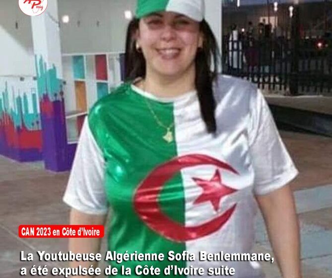  CAN 2023 : la Youtubeuse algérienne Sofia Benlemmane arrêtée hier au stade par la Brigade d’intervention rapide !
