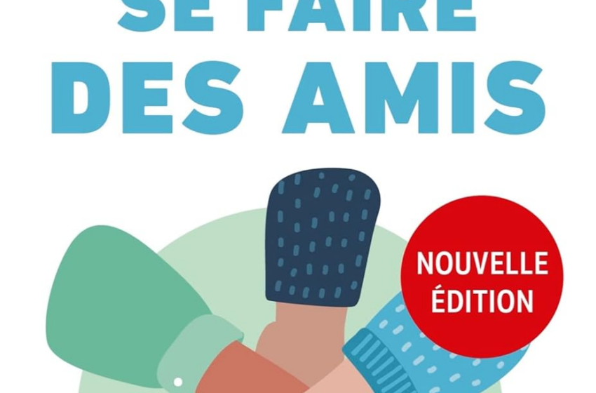  10 lecons du livre “comment se faire des amis” de Dale Carnegie :