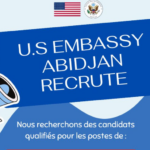 Offre d'emplois à Abidjan : L’Ambassade des États Unis recrute pour les postes suivants (02 Avril 2024) !