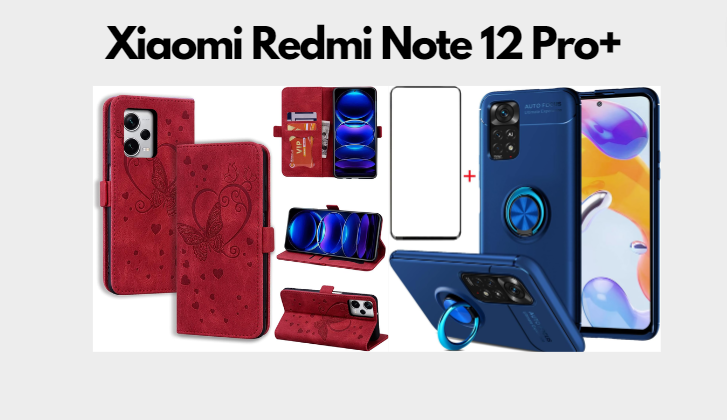 Top 10 des Coques pour Xiaomi Redmi Note 12 Pro+ à Ne Pas Manquer