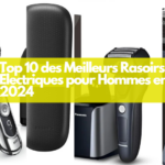 Top 10 des Meilleurs Rasoirs Électriques pour Hommes en 2024