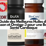 Guide des Meilleures Huiles de Poisson et Oméga-3 pour une Bonne Santé Cardiaque