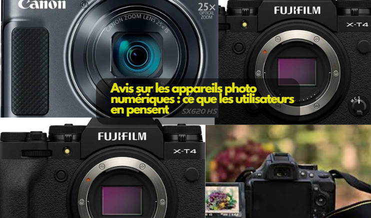 Avis sur les appareils photo numériques : ce que les utilisateurs en pensent