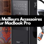 Les Meilleurs Accessoires pour MacBook Pro