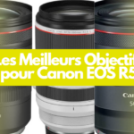 Les Meilleurs Objectifs pour Canon EOS R5