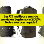 Les 03 meilleurs sacs de survie en Septembre 2024 : Notre élection rapide !