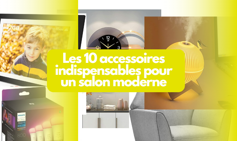  Les 10 accessoires indispensables pour un salon moderne