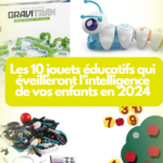 Les 10 jouets éducatifs qui éveilleront l’intelligence de vos enfants en 2024