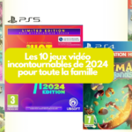 Les 10 jeux vidéo incontournables de 2024 pour toute la famille