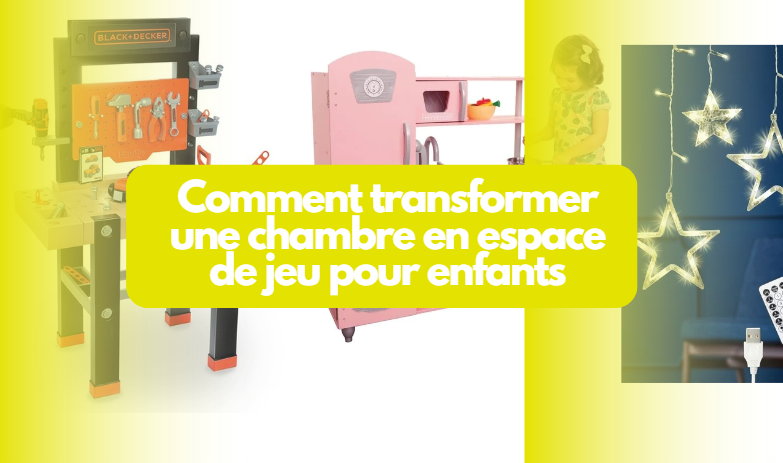  Comment transformer une chambre en espace de jeu pour enfants