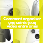 Comment organiser une soirée jeux vidéo entre amis